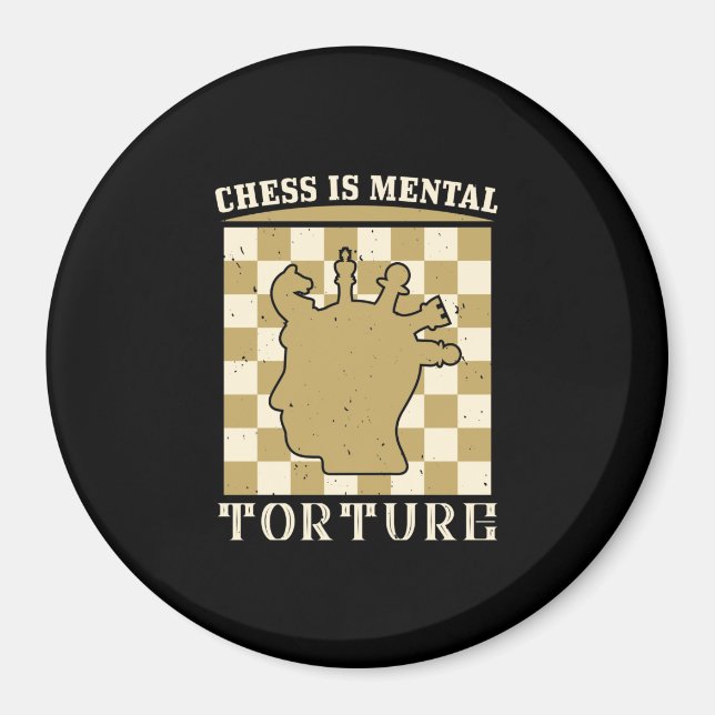 Chess är tortyr av människor magnet (Framsidan)