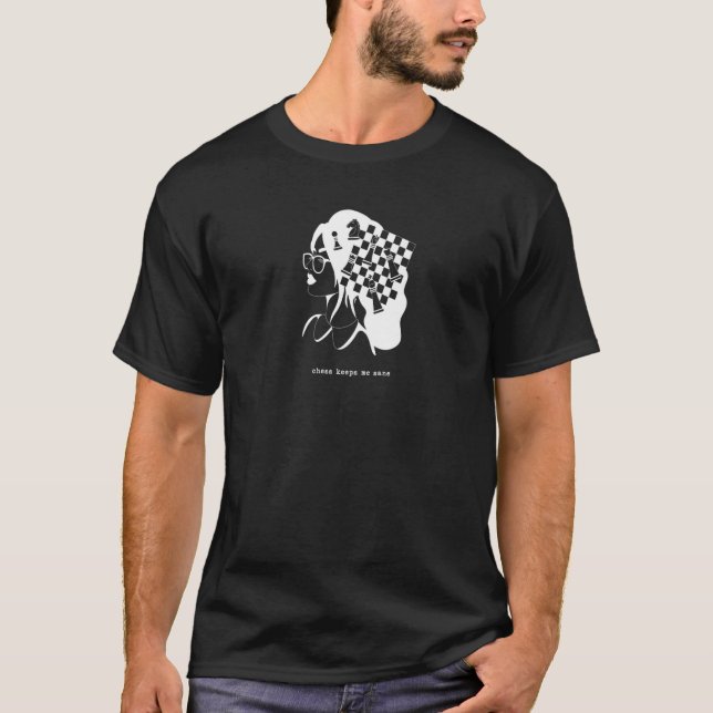 Chess Behållas Me Sane T Shirt (Framsida)