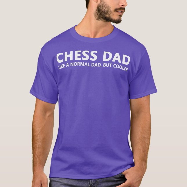 Chess Far Chess Pappa T Shirt (Framsida)