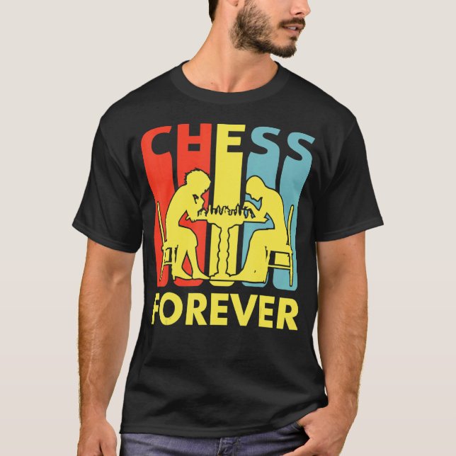 Chess Forever Board Game Player Themess Chess T Shirt (Framsida)