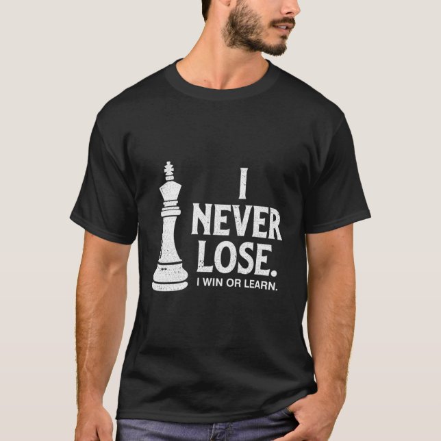 Chess förlorade aldrig t shirt (Framsida)