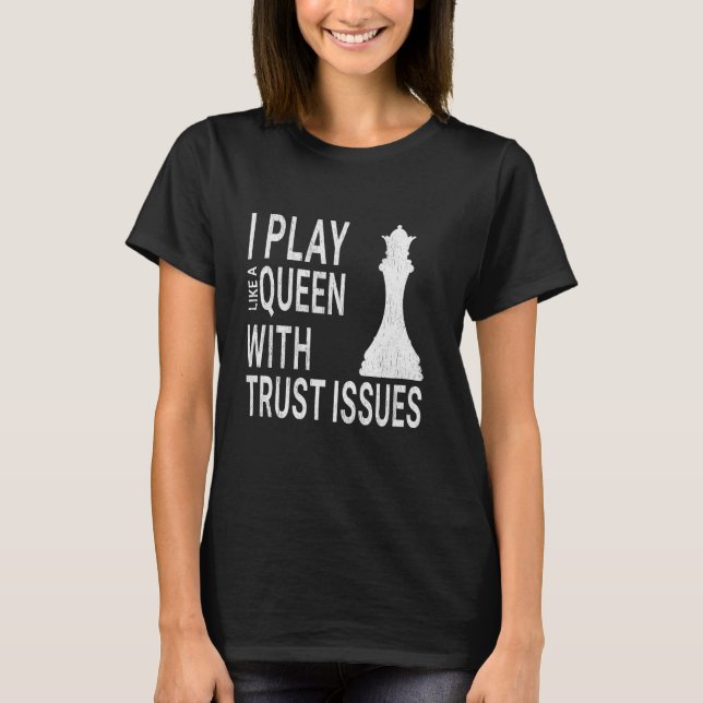 Chess Funny Player Joke, Checkmate jag spelar som  T Shirt (Framsida)
