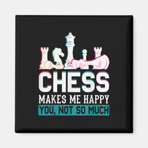 Chess gör mig till Lycklig Humor Funny Gift Magnet