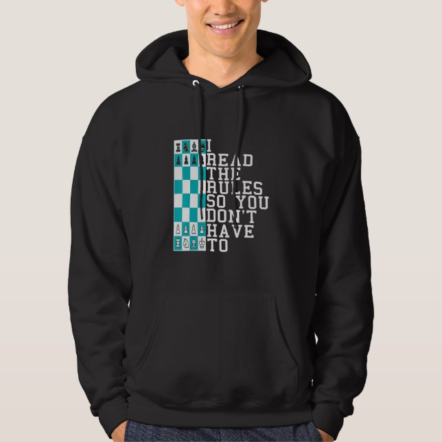 Chess I Read The Rules So You Don't Have To Presen Hoodie (Framsida)
