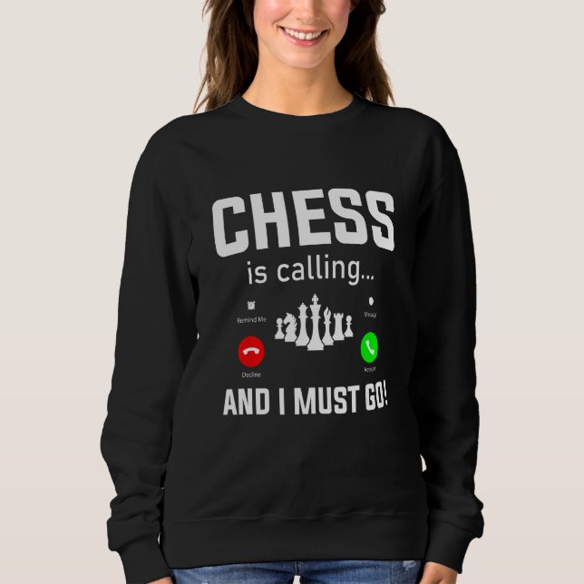 Chess is calling Chess Player Pun Quote T Shirt (Framsida)