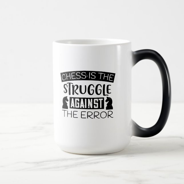 Chess Is The Struggle Against The Error Magisk Mugg (Höger)