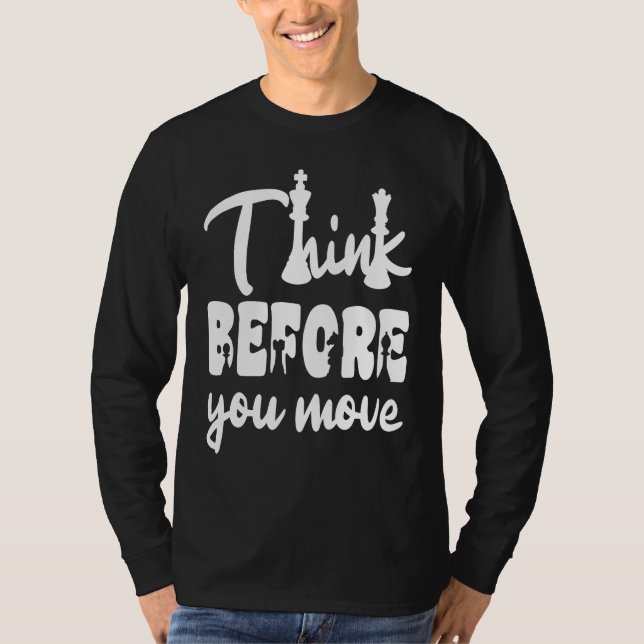 Chess Lover Chess Player Chess Saying 4 T Shirt (Framsida)