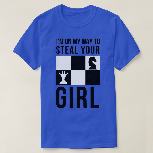 Chess Memays jag är på väg att stoppa din flicka T Shirt (Design framsida)