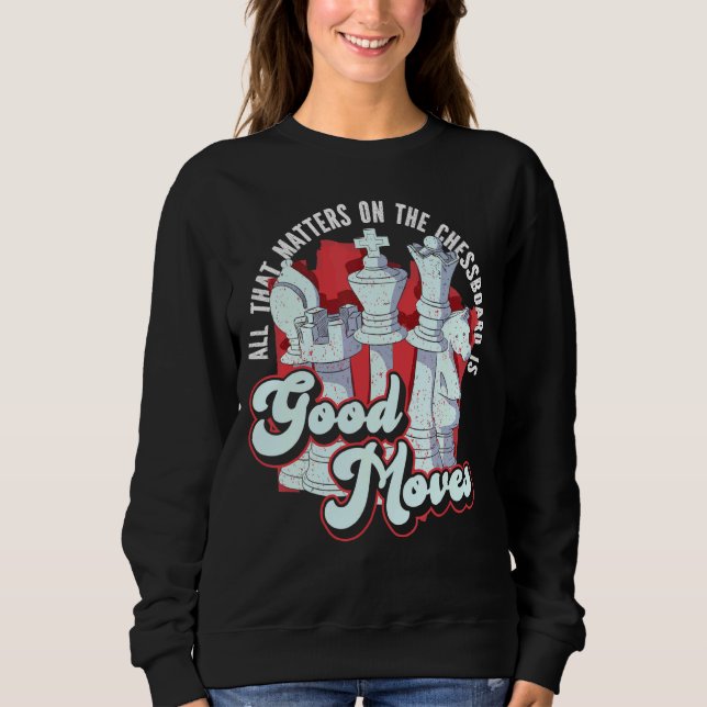 Chess Player allt som har betydelse på Chessboard  T Shirt (Framsida)
