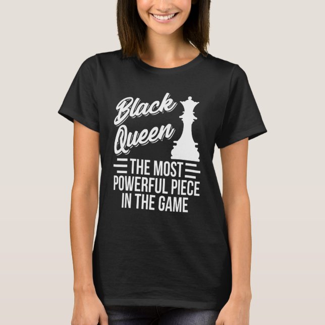 Chess Player Black Pride Queen, den kraftfullaste  T Shirt (Framsida)