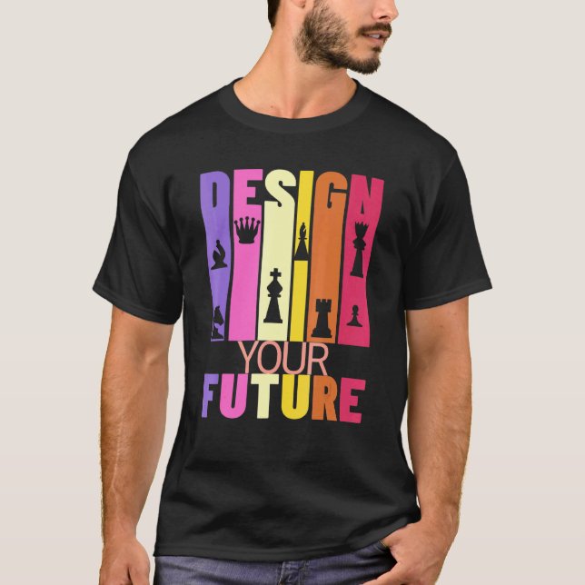 Chess Player inspirationell grafik din framtid T Shirt (Framsida)
