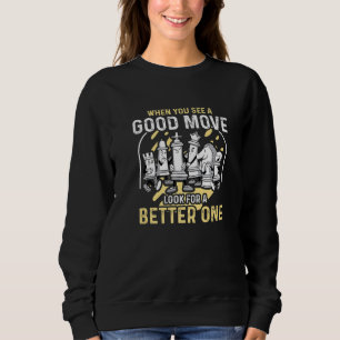 Chess Player När du ser en Bra Move letar du efter T Shirt
