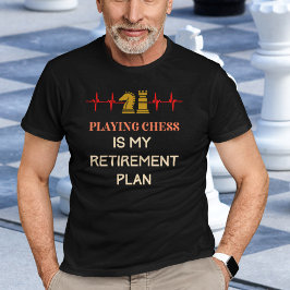 Chess Player Pension T Shirt