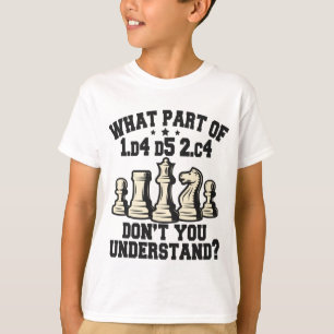 Chess Player - vilken del av att inte förstå T Shirt