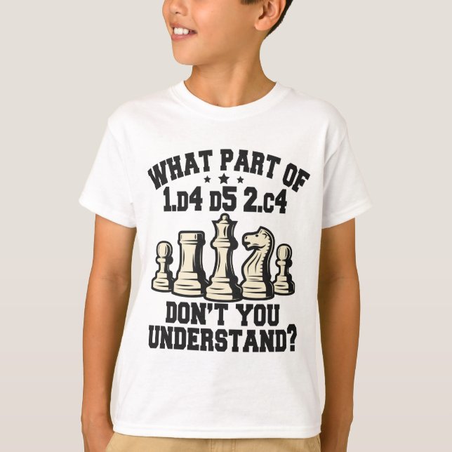 Chess Player - vilken del av att inte förstå T Shirt (Framsida)