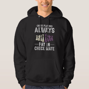 Chess Players Betalar alltid in Check Mate Chess P Hoodie