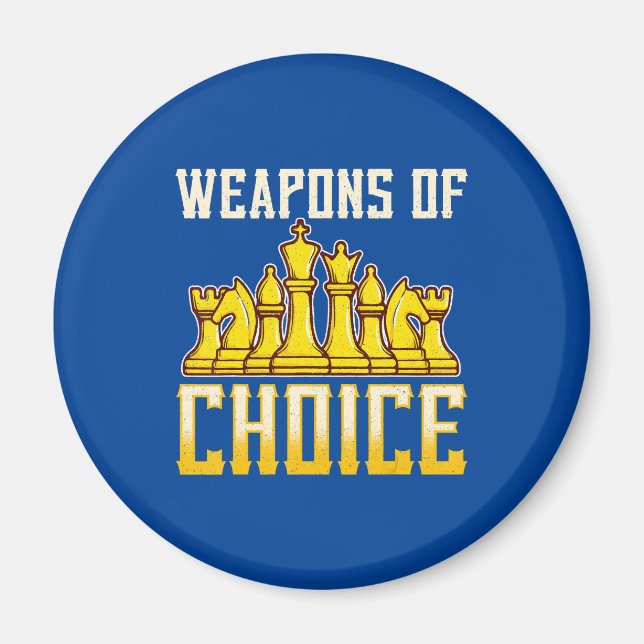 Chess Quote Weapons of Choice Chess Team Player Magnet (Framsidan)