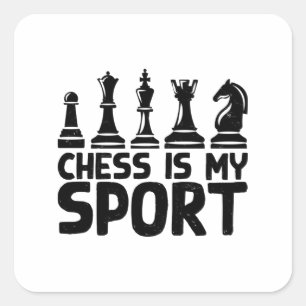 Chess - schack är min sport fyrkantigt klistermärke