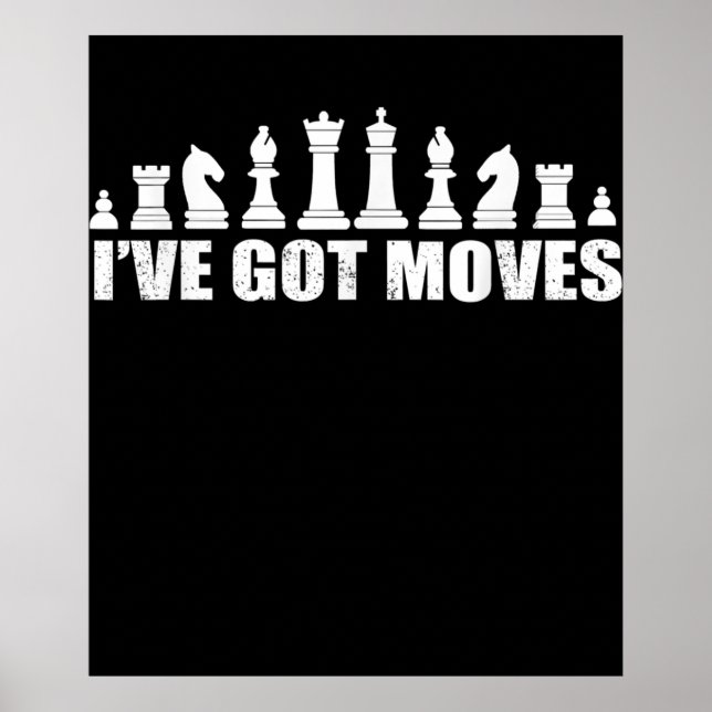Chess Set Biet Ive Har Moves Fläkt Älskare Coola Poster (Framsidan)