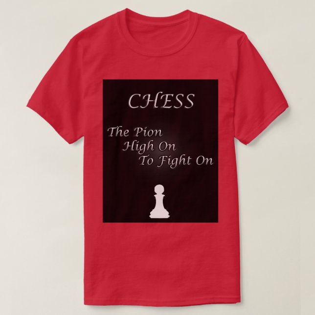 Chess Slogan The Pion  T Shirt (Design framsida)