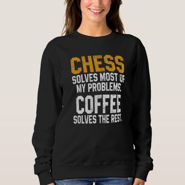 Chess Solves My Problems Coffee  Chess Player King T Shirt (Framsida)