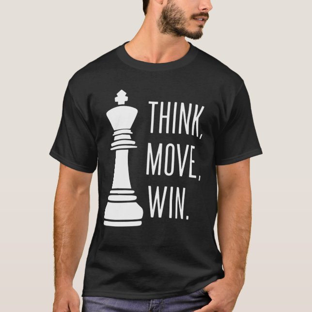 Chess Tänka Move Win Chess Player T Shirt (Framsida)