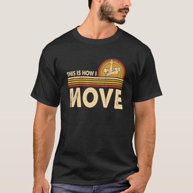 Chess This is how I move Chess Player Pun Quote T Shirt (Framsida)