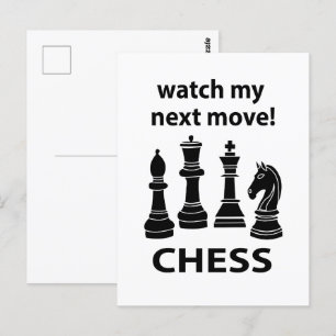 Chess Watch My Next Move Chess Vykort