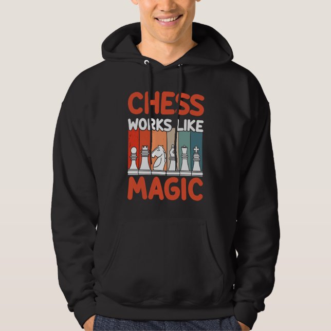Chess Works Like Magic I Chess Player I Chess Hoodie (Framsida)
