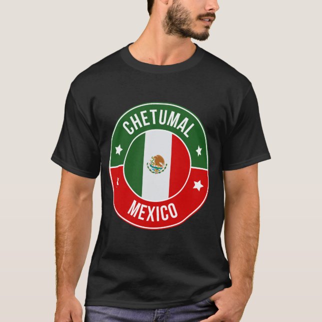 Chetumal, Mexico City T Shirt (Framsida)