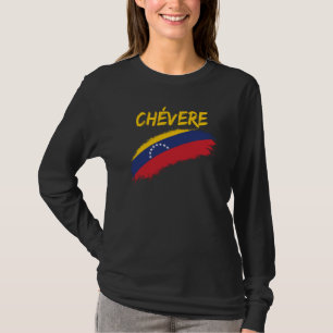 Chévere Venezuelan Flagga Venezuelan Slang Venezue T Shirt