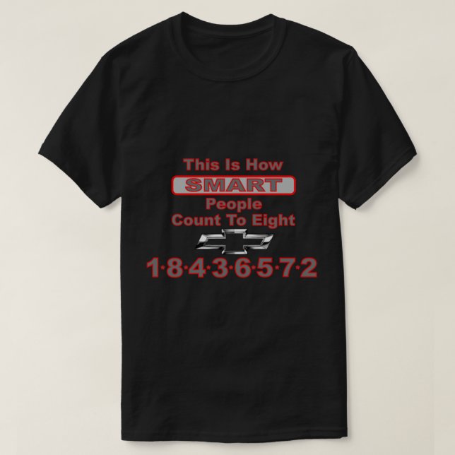 Chevrolet How Smart People Count to 8 T Shirt (Design framsida)