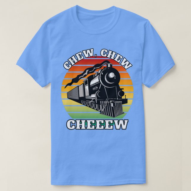Chew chew cheeww 1 t shirt (Design framsida)