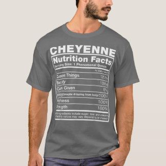Cheyenne Nutrition Facts Cheyenne Namn Birthday T Shirt
