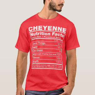 Cheyenne Nutrition Facts Cheyenne Namn Birthday T Shirt