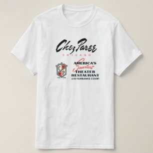Chez Paree, Nightclub, Restaurant, Chicago, IL T-shirt