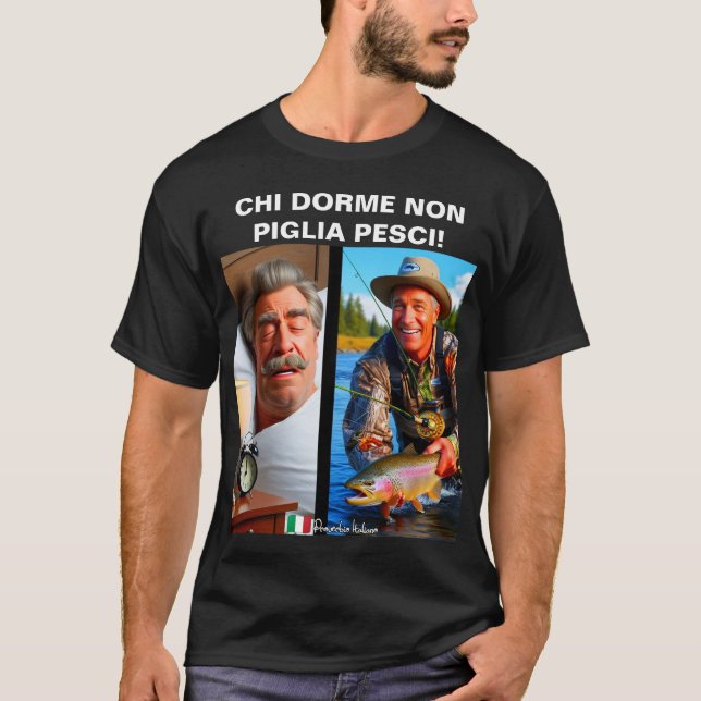 Chi dorme non piglia pesci! t shirt (Framsida)