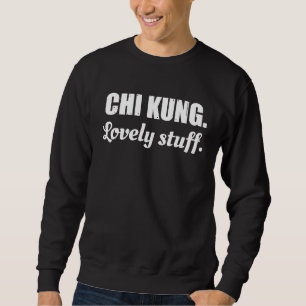Chi Kung Härliga saker Chi Kung Nybörjare som säg Lång Ärmad Tröja