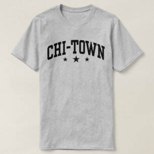 Chi-Town T Shirt