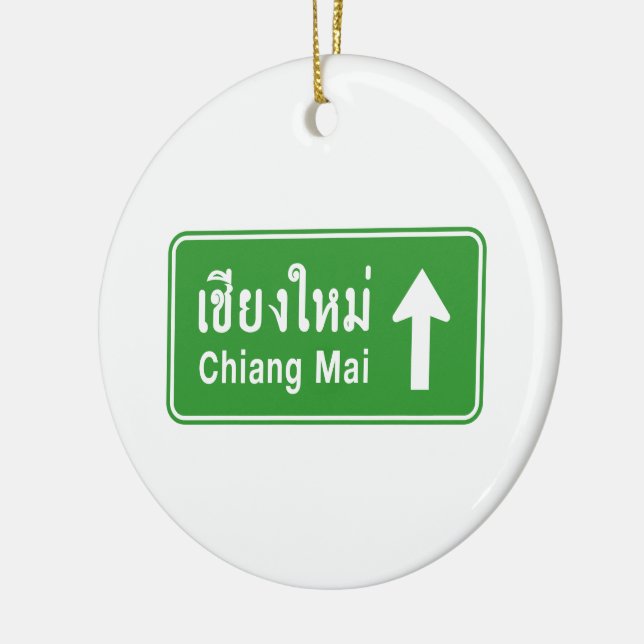 Chiang Mai Ahead ⚠ Thai Highway Traffic Sign ⚠ Julgransprydnad Keramik (Vänster)