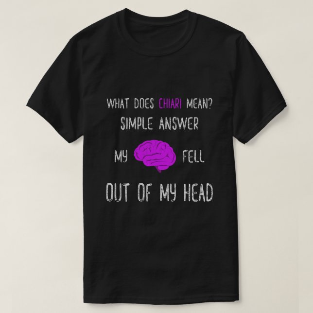 Chiari Malformation Awareness Chiari Förklaring T Shirt (Design framsida)