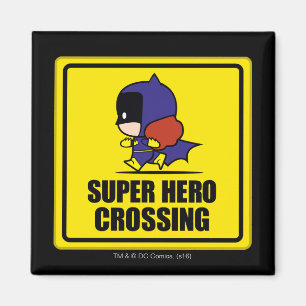 Chibi Batkvinna Toppen Hero Crossing Sign Magnet