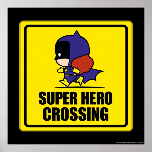 Chibi Batkvinna Toppen Hero Crossing Sign Poster (Framsidan)