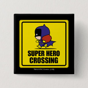 Chibi Batwomen Toppen Hero Crossing Sign Knapp