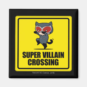 Chibi Catwomen Toppen Villain Crossing Sign Magnet