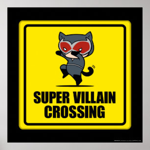 Chibi Catwomen Toppen Villain Crossing Sign Poster