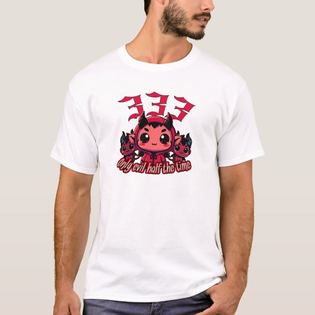 Chibi Djävulen - 333 Endast ondskefull halva tiden T Shirt (Framsida)