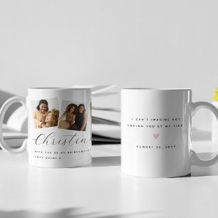 Chic 3 Foto Vill du vara min brudtjänsteflicka Min Kaffemugg