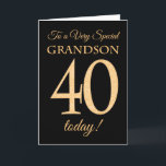 Chic 40:e Guld-effekten på Black, Grandson Birthda Kort<br><div class="desc">En 40-dagars chic kort för en "mycket Speciell morson",  med nummer 40 som består av guld-effektnummer och ord "Grandson",  i guld-effekt,  på svart bakgrund. Det inre budskapet,  som man kan ändra om man vill,  är "Grattis på födelsedagen"</div>