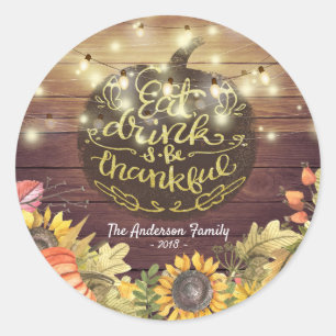 Chic Ät dryck och var tacksam Thanksgiving middag Runt Klistermärke